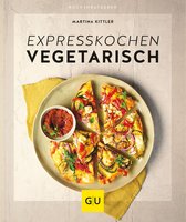 GU Küchenratgeber - Expresskochen vegetarisch