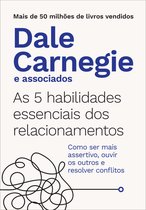 As 5 habilidades essenciais dos relacionamentos