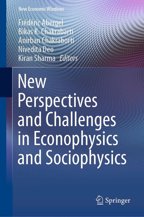 New Economic Windows New Perspectives and Challenges in Econophysics and...