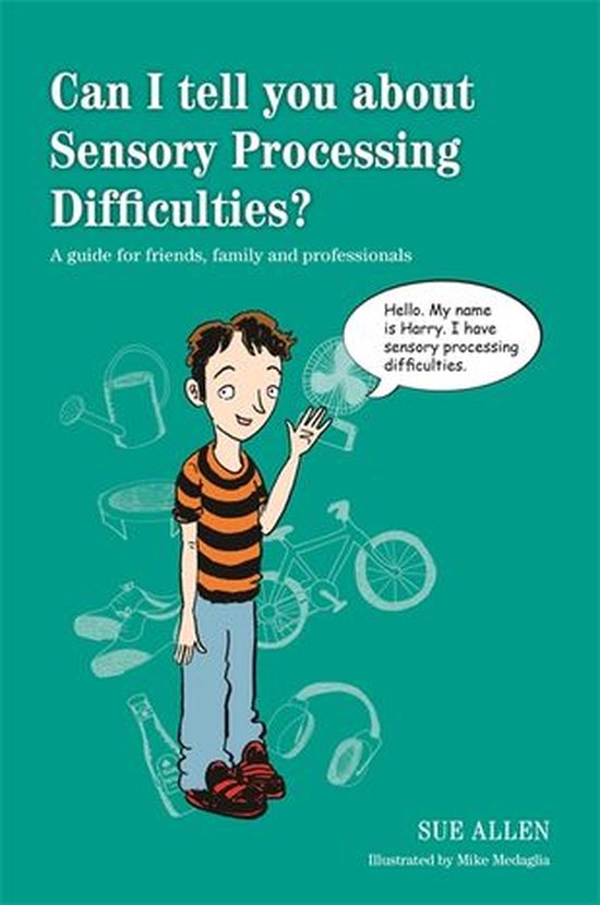 Can I tell you about Sensory Processing Difficulties? - cover