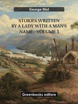 Stories written by a lady with a man's name - Volume 3