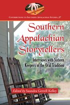 Contributions to Southern Appalachian Studies 27 - Southern Appalachian Storytellers