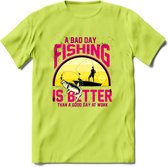 A Bad Day Fishing - Vissen T-Shirt | Roze | Grappig Verjaardag Vis Hobby Cadeau Shirt | Dames - Heren - Unisex | Tshirt Hengelsport Kleding Kado - Groen - 3XL