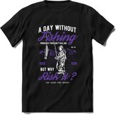 A Day Without Fishing - Vissen T-Shirt | Paars | Grappig Verjaardag Vis Hobby Cadeau Shirt | Dames - Heren - Unisex | Tshirt Hengelsport Kleding Kado - Zwart - XL