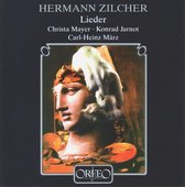 Christa Mayer, Konrad Jarnot, Carl-Heinz März - Zilcher: Lieder (CD)