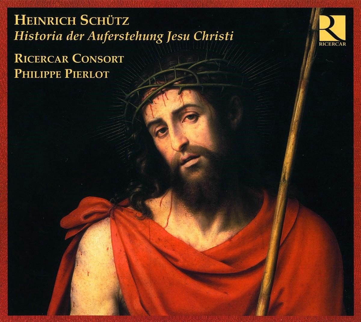 Ricercar Consort, Philipp Pierlot - Schütz: Historia Der Auferstehung Jesu Christi (2 CD)