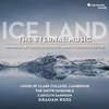 Choir of Clare College Cambridge, Graham Ross, The Dmitri Ensemble, Carolyn Sampson - Ice Land The Eternal Music (CD)