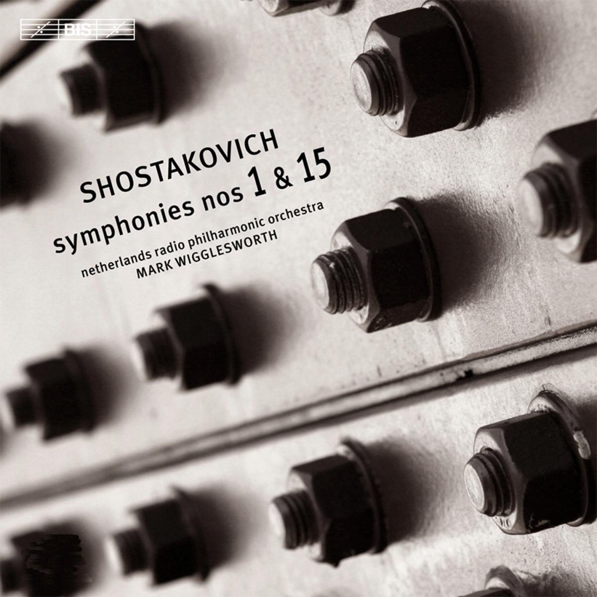 Netherlands Radio Philharmonic Orchestra - Shostakovich: Symphonies 1 & 15 (SACD)
