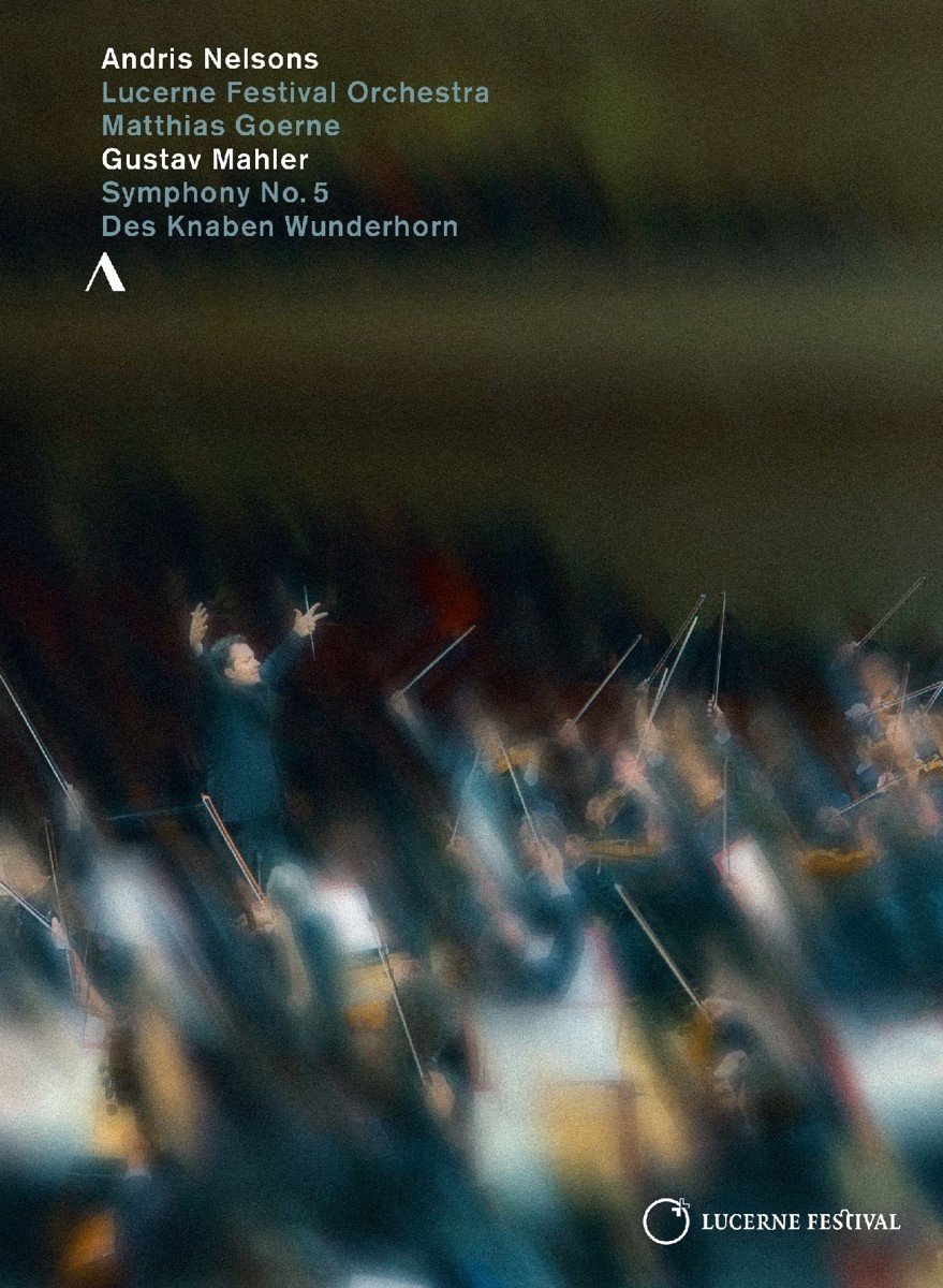 Matthias Goerne & Andris Nelsons - Des Knaben Wunderhorn Sym.5 (DVD)