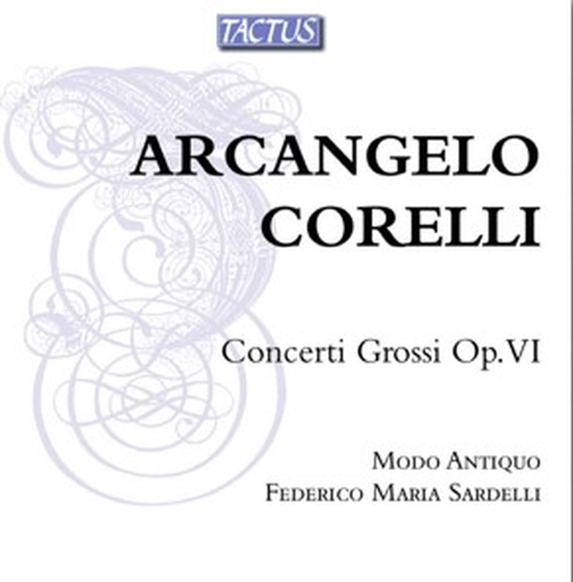 Modo Antiquo, Federico Maria Sardelli - Corelli: Concerti Grossi Op. VI (2 CD)
