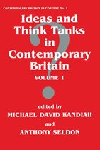 Ideas and Think Tanks in Contemporary Britain