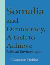 Somalia and Democracy, a Task to Achieve