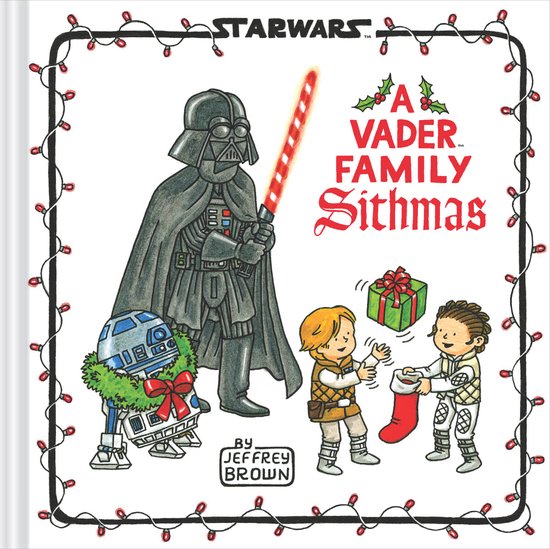 Star Wars: A Vader Family Sithmas boekillustratie met Darth Vader, R2-D2 met kerstkrans, en twee kinderen die cadeautjes uitwisselen.