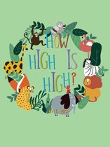 How High is High?