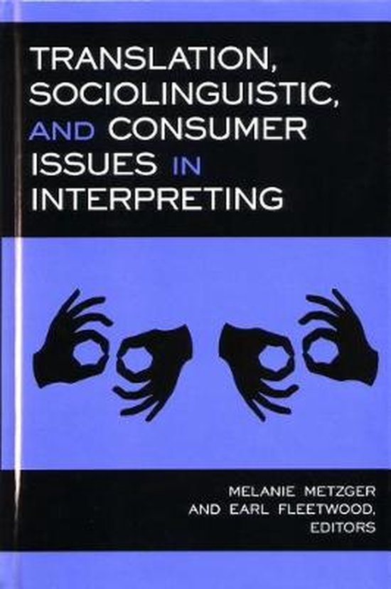 Translation, Sociolinguistic, and Consumer Issues in Interpreting
