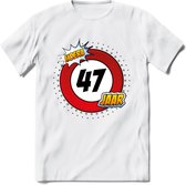 47 Jaar Hoera Verkeersbord T-Shirt | Grappig Verjaardag Cadeau | Dames - Heren | - Wit - XXL