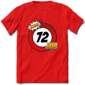 72 Jaar Hoera Verkeersbord T-Shirt | Grappig Verjaardag Cadeau | Dames - Heren | - Rood - XL