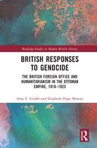 Routledge Studies in Modern British History - British Responses to Genocide