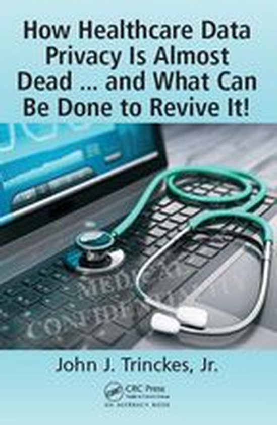 How Healthcare Data Privacy Is Almost Dead ... and What Can  ... - cover