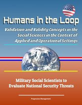 Humans in the Loop: Validation and Validity Concepts in the Social Sciences in the Context of Applied and Operational Settings - Military Social Scientists to Evaluate National Security Threats