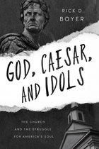 God, Caesar, and Idols