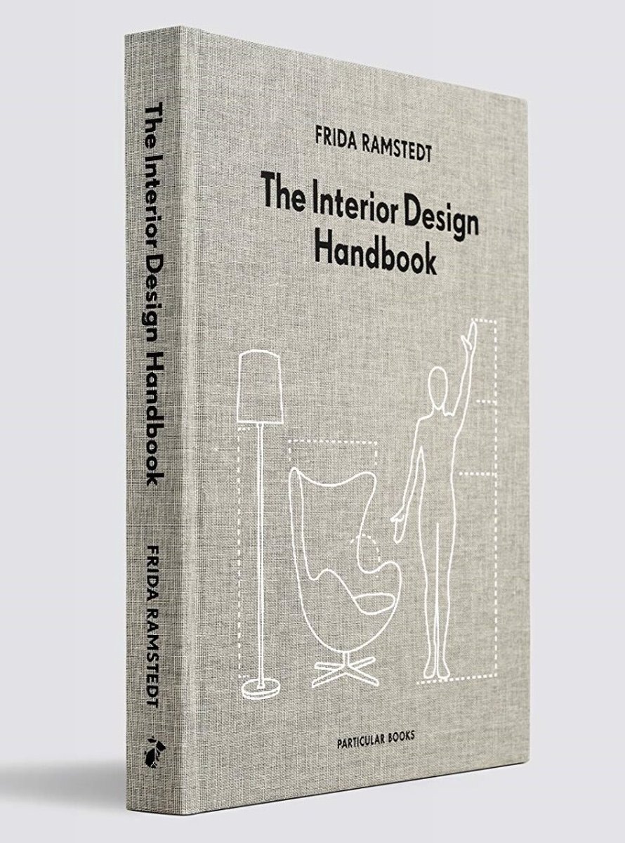 The Interior Design Handbook - Frida Ramstedt