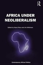 Contemporary African Politics - Africa Under Neoliberalism
