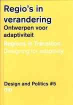 Design and Politics #5 - Regions in Transition. Designing for Adaptivity