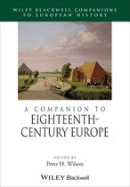 Blackwell Companions to European History - A Companion to Eighteenth-Century Europe