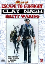 Clay Nash - Clay Nash 16: Escape to Gunsight