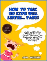 How To Talk So Kids Will Listen – Fast!