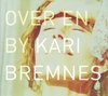 Kari Bremnes - Over En By (2 LP)