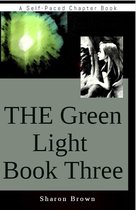 The Green Light Trilogy 3 - The Green Light Book Three