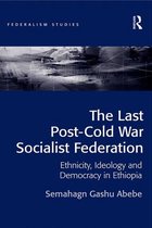 Federalism Studies - The Last Post-Cold War Socialist Federation