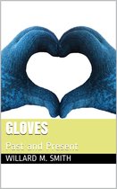 Gloves / Past and Present