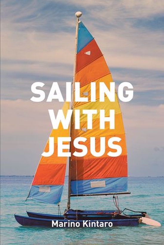 Sailing with Jesus (ebook), Marino Kintaro 9781098064303 Boeken