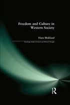 Routledge Studies in Social and Political Thought - Freedom and Culture in Western Society