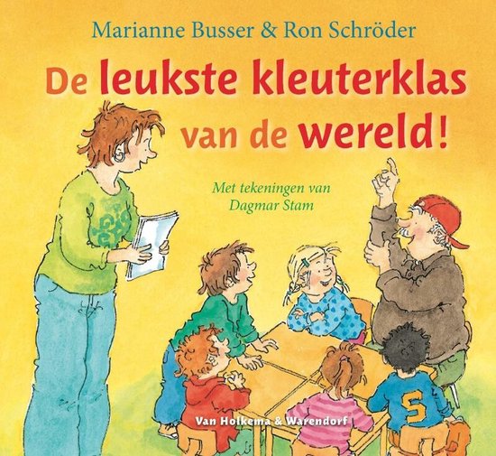 Cover van het boek 'De leukste kleuterklas van de wereld' van Ron Schröder en Marianne Busser