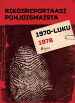 Pohjolan poliisi kertoo - Rikosreportaasi Pohjoismaista 1978