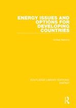 Routledge Library Editions: Energy - Energy Issues and Options for Developing Countries