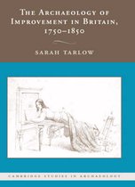 The Archaeology of Improvement in Britain, 1750-1850