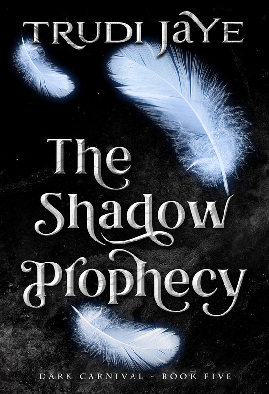 The Dark Carnival 5 - Shadow Prophecy