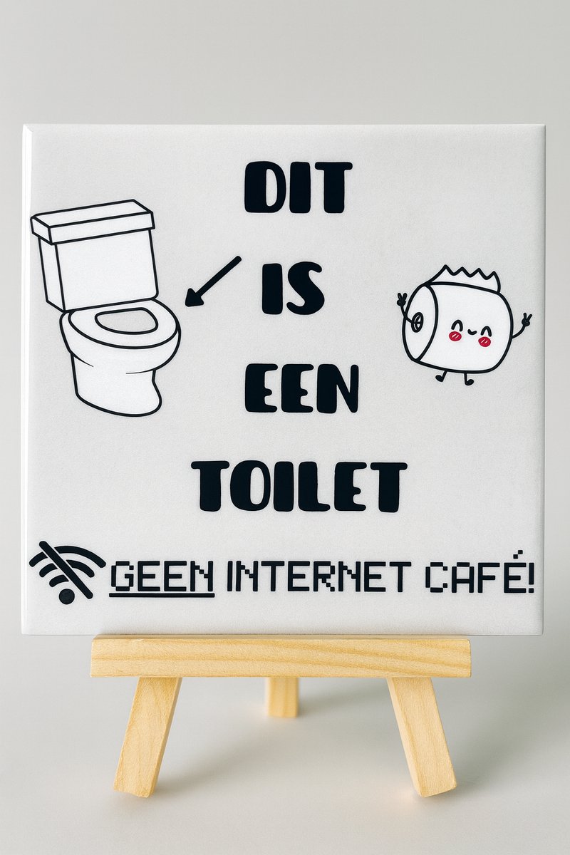 Plot-Twister - Tegeltje met Tekst - Groot 15x15 - Dit is een toilet, geen internet cafe