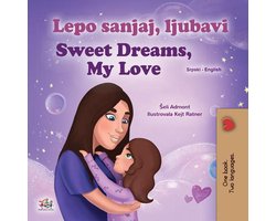 Serbian English Bilingual Collection - Lepo sanjaj, ljubavi Sweet Dreams, My Love