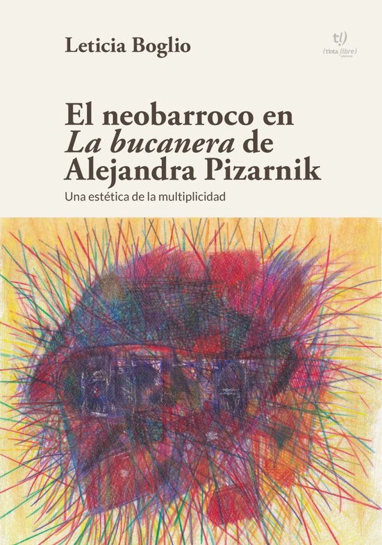 El neobarroco en La bucanera de Alejandra Pizarnik - cover