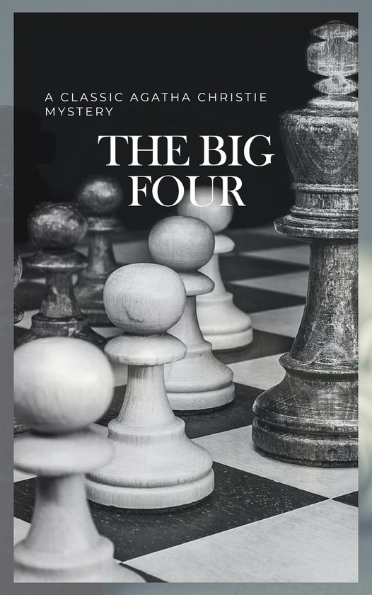 The Big Four: A Classic Detective eBook Replete with Interna ... - cover