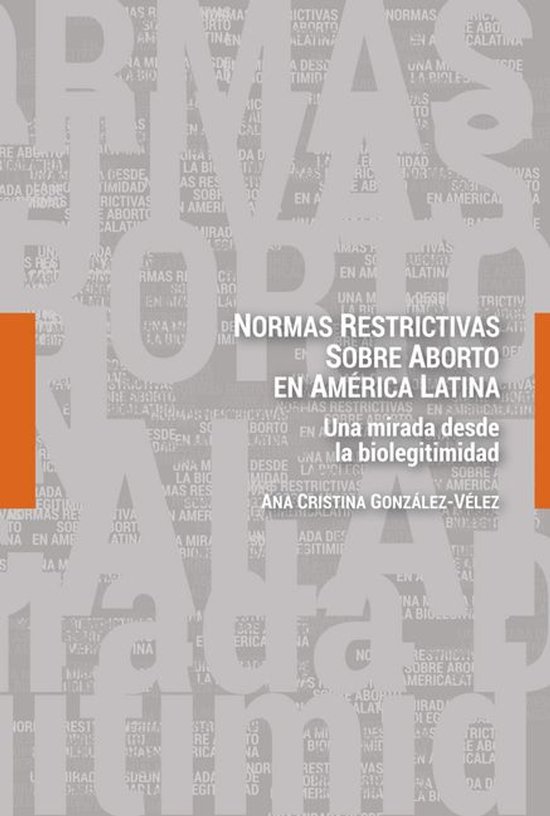 Normas restrictivas sobre aborto en América Latina - cover