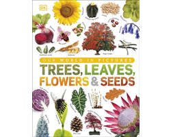 DK Our World in Pictures - Trees, Leaves, Flowers & Seeds