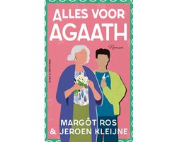 Agaath 3 - Alles voor Agaath