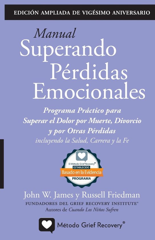 MANUAL SUPERANDO PÉRDIDAS EMOCIONALES, vigésimo aniversari ... - cover